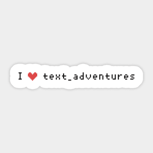 I heart text adventures Sticker